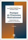 Pratique de l'entretien motivationnel - 2e éd. - Stephen Rollnick ; William R. Miller ; Christopher Butler - 9782729625016