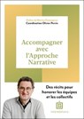 Accompagner avec l'Approche Narrative - Olivier Perrin ; Jeanne Prévosteau - 9782729625191