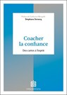 Coacher la confiance - Stéphane Seiracq - 9782729625269