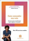 Faire entendre ma voix - Violaine Fournier - 9782729625320