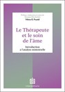 Le thérapeute et le soin de l'âme - Viktor Frankl - 9782729625337