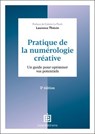 Pratique de la numérologie créative - 2e éd. - Laurence Thiévin - 9782729625566