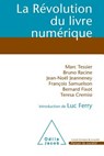 The Digital Book Revolution / La Révolution du livre numérique - Marc Tessier - 9782738125750