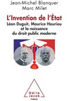 Invention of the State: Léon Duguit, Maurice Hauriou and the Birth of Modern French Public Law / L'invention de l'Etat - Jean-Michel Blanquer - 9782738132406