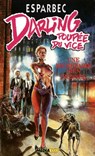 Darling poupée du vice - Une Secrétaire bien dressée - Esparbec - 9782744829543
