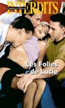 Les Folies de Lucie - Christian Defort - 9782744829871