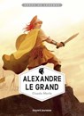 Alexandre le Grand - Claude Merle - 9782747064248