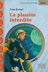 La planète interdite - Yves Grevet - 9782748525458