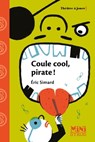 Coule cool, pirate ! - Éric Simard - 9782748525878