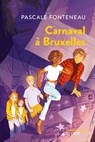 Carnaval à Bruxelles - Pascale Fonteneau - 9782748526219