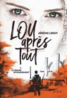 Lou, après tout - tome 1 Le grand effondrement - Jérôme Leroy - 9782748526356
