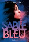 Sable bleu - Yves Grevet - 9782748530230