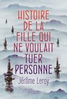 Histoire de la fille qui ne voulait tuer personne - Jérôme Leroy - 9782748531169