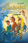 Les humanimaux - L'integrale - Éric Simard - 9782748537437