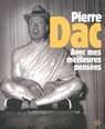 Avec mes meilleures pensées - Pierre Dac ; Éric Naulleau - 9782749126890