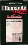 L'humanité censuré - 1954-1962, un quotidien dans la guerre d'Algérie - Rosa Moussaoui ; Alain Ruscio ; Patrick Le Hyaric - 9782749128924