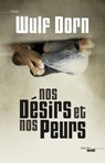 Nos désirs et nos peurs - Wulf Dorn - 9782749135823