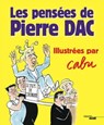 Les Pensées - Pierre Dac ; Jacques Pessis - 9782749140315