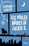 Les perles noires de jackie O. - Stéphane Carlier - 9782749150215