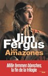 Les Amazones - Jim Fergus - 9782749156743
