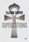 Superstitions - Ellison Cooper - 9782749157733
