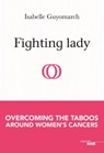Fighting lady - Isabelle Guyomarch - 9782749162454