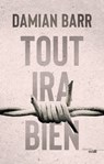 Tout ira bien - Damian Barr - 9782749164298
