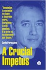 A Crucial Impetus - Carlo Purassanta ; Aurélie Jean - 9782749176642