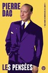 Les pensées éternelles, nouvelle édition enrichie - Pierre Dac - 9782749182407