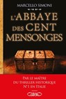 L'abbaye des cent mensonges - Marcello Simoni - 9782749939667