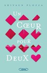 Un coeur pour deux - Shivaun Plozza - 9782749939698
