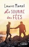Le sourire des fées - Laure Manel - 9782749944302