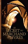 Le Secret du marchand de livres - Marcello Simoni - 9782749948799