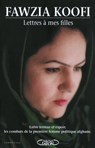 Lettres à mes filles - Entre survie et espoir, les combats de la première femme politique afghane - Fawzia Koofi ; Nadene Ghouri ; Noor Zaheer - 9782749949437
