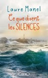 Ce que disent les silences - Laure Manel - 9782749954103