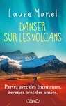 Danser sur les volcans - Nouveauté 2026 - Laure Manel - 9782749964935