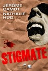 Les voies de l'ombre - tome 2 Stigmate - Nathalie Hug ; Jérôme Camut - 9782753303294