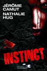 Instinct - Nathalie Hug ; Jérôme Camut - 9782753303300