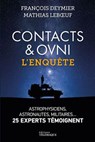 Contacts & OVNIS - L'enquête : les experts témoignent - François Deymier ; Mathias Leboeuf - 9782753305335