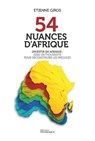 54 nuances d'Afrique - Etienne Giros ; Patrick Achi - 9782753305380