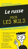 Le russe - guide de conversation pour les nuls - Andrew Kaufman ; Serafima Gettys ; Vincent Bénet ; Oleg Chinkarouk - 9782754038454