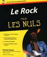 Le rock pour les nuls - Nicolas Dupuy ; Francis Zegut - 9782754039260