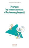 Pourquoi les hommes mentent et les femmes pleurent ? format semi poche - Barbara Pease ; Allan Pease - 9782754041430