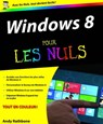 Windows 8 pour les nuls - Andy Rathbone - 9782754046701