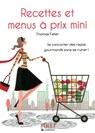 Le petit livre de - recettes et menus à prix mini - Thomas Feller - 9782754047951