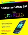 Samsung Galaxy S III pour les nuls - Bill Hughes - 9782754049139