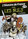 Histoire de France en BD Pour les Nuls, Tome 1 - Jean-Joseph Julaud ; Laurent Queyssi - 9782754057363