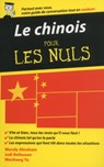Le Chinois - Guide de conversation Pour les Nuls, 2e - Wendy Abraham ; Joël Bellassen ; Wenhong Yu - 9782754075145