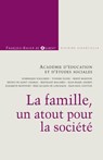 La famille, un atout pour la société - Académie d'éducation et d'études sociales - 9782755410150