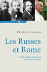 Les Russes et Rome - Patrick de Laubier - 9782755411478